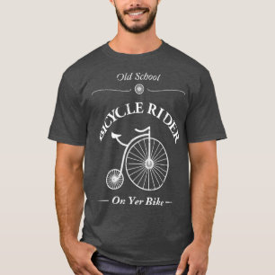 Old School Bicycle Rider On Yer Bike Vintage Retro T-Shirt