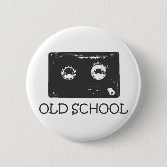 Old School cassette! 2 Inch Round Button (Front)
