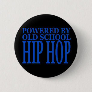 OLD SCHOOL HIP HOP 2 INCH ROUND BUTTON