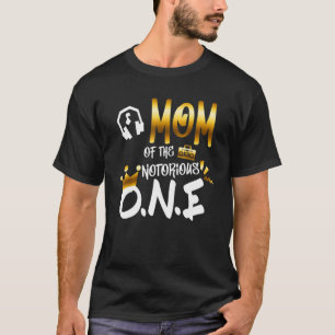 Old School Hip Hop Mom Of The Notorious One T-Shirt