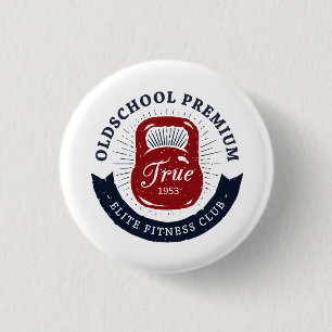 Old School Premium True 1953 Elite Fitness Club 1 Inch Round Button