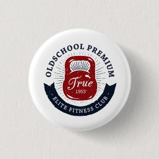 Old School Premium True 1953 Elite Fitness Club 1 Inch Round Button