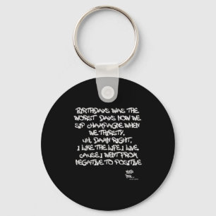 Old School Rap Hip Hop Merch Juicy Positive Quote  Keychain