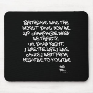 Old School Rap Hip Hop Merch Juicy Positive Quote Mouse Pad