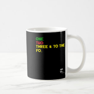 Old School Rap Hip Hop Merch One Two Three Quote 9 Coffee Mug