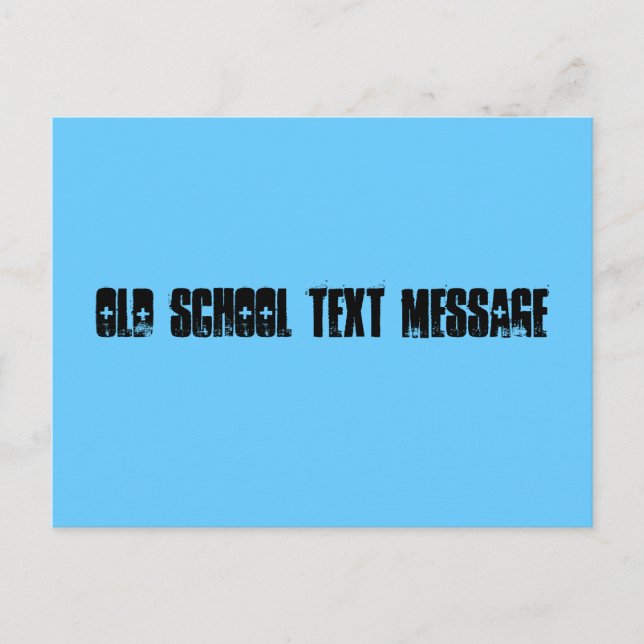 Old school text message postcard (Front)