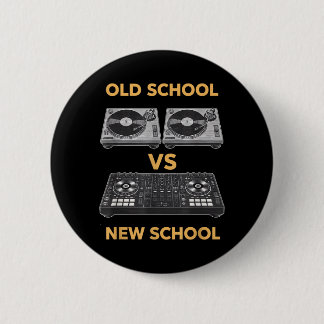 Old School Vs New School Dj Turntable Vs 2 Inch Round Button
