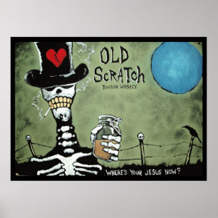 OLD SCRATCH   Where's Your Jesus Now? Poster