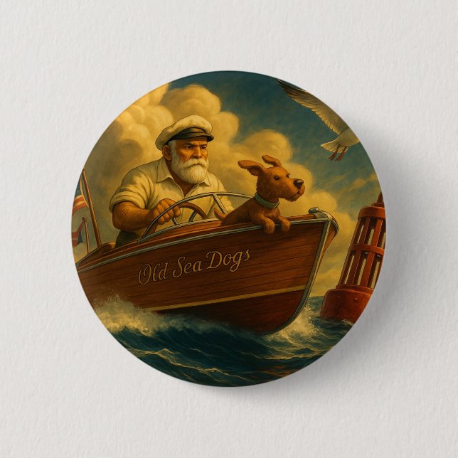 Old Sea Dogs: a sailor and his trusty canine  2 Inch Round Button (Front)