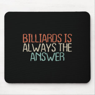 Old Text Shirt Vintage Billiards Is Always The  Mouse Pad