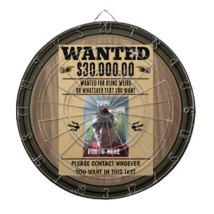 Old West Wanted Poster Personalized PHOTO and TEXT Dartboard