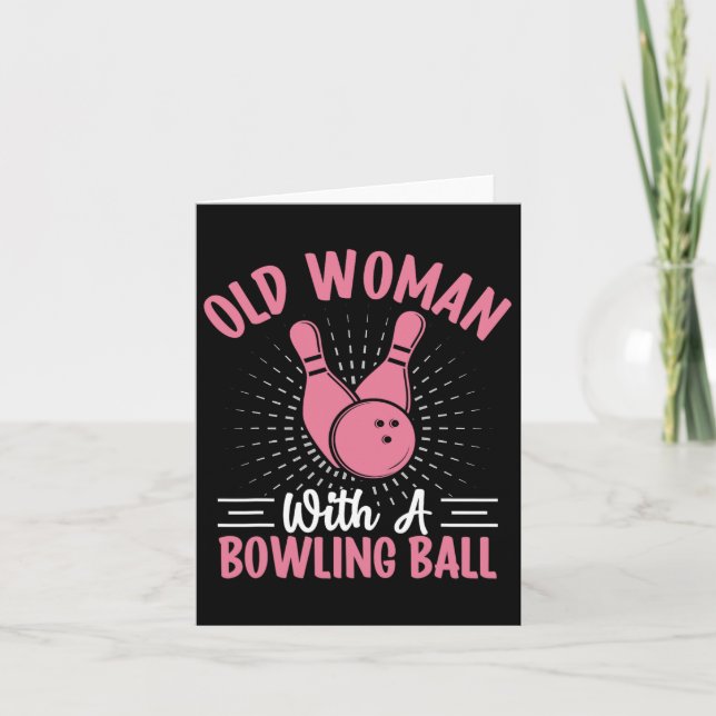 Old Woman With A Bowling Ball I Bowling  Card (Front)