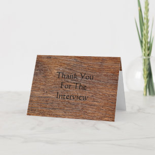 Old Wood Grain Thank You For The Interview Card