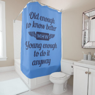 "Old & Young" custom monogram shower curtain