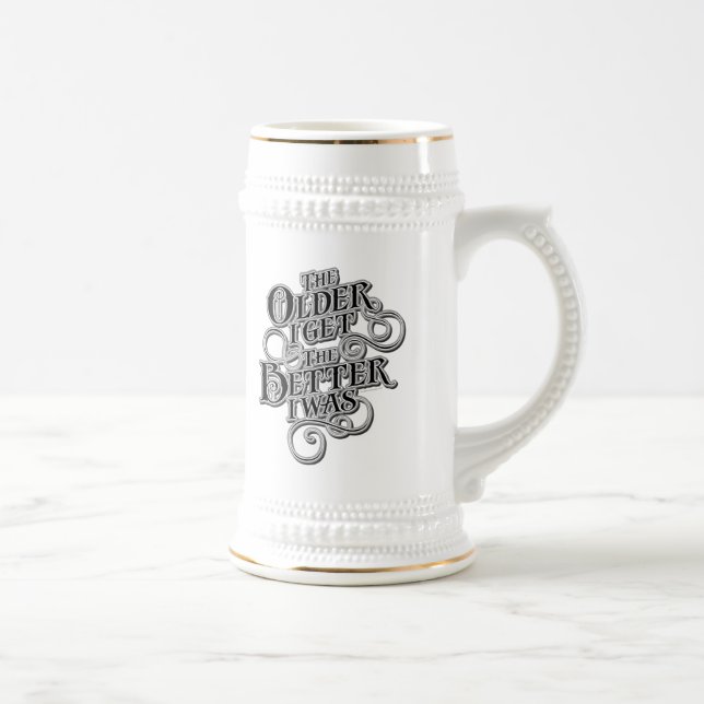 Older Better Beer Stein (Right)