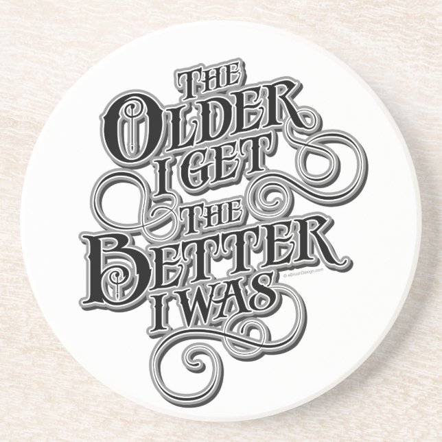 Older Better Drink Coaster (Front)