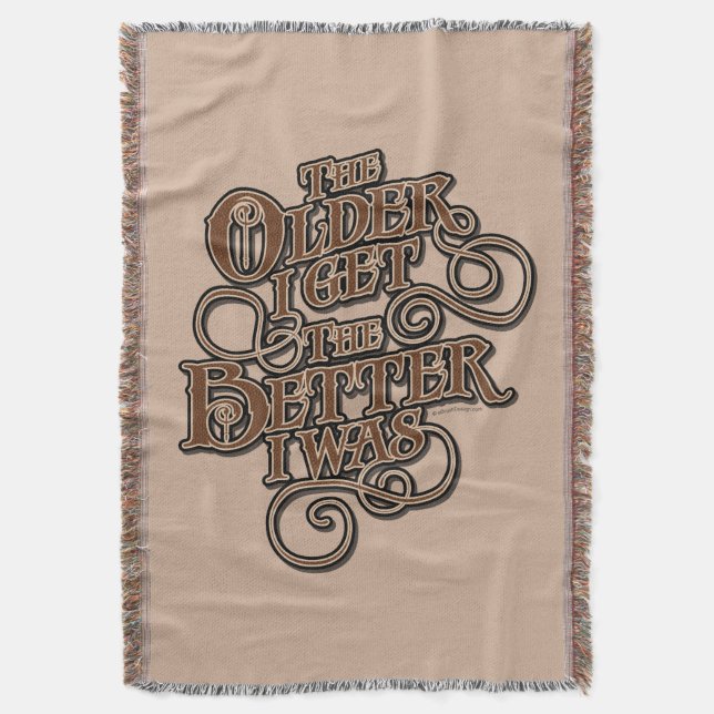 Older Better Throw Blanket (Front Vertical)
