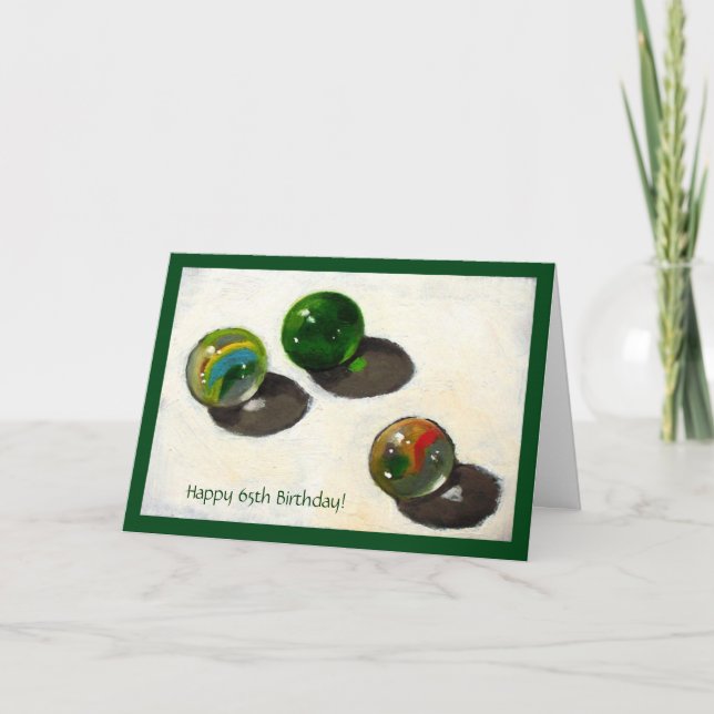 OLDER BIRTHDAY: STILL HAVE MARBLES CARD (Front)
