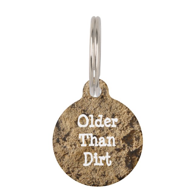 Older Than Dirt Funny Pet Tag (Front)