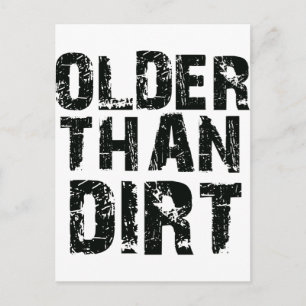 Older than dirt postcard