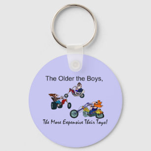 Older the Boys The More Expensive Toys Keychain