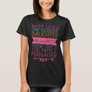 oldest daughter Meme Cool Sarcastic Dad mom Daught T-Shirt