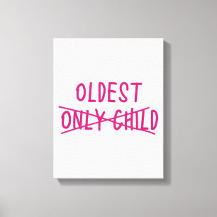 Oldest with Only Child Crossed Out Canvas Print