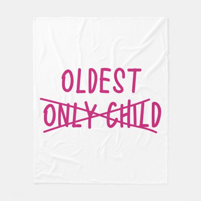 Oldest with Only Child Crossed Out Fleece Blanket (Front)