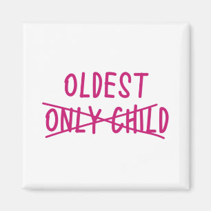 Oldest with Only Child Crossed Out Magnet