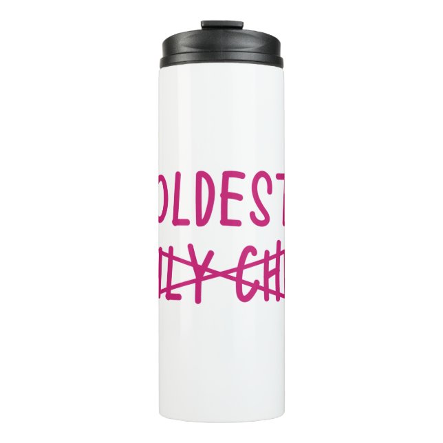 Oldest with Only Child Crossed Out Thermal Tumbler (Front)