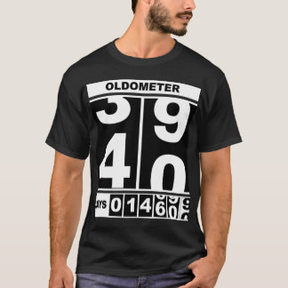 Oldometer 40th Birthday Funny Milestone Odometer T-Shirt