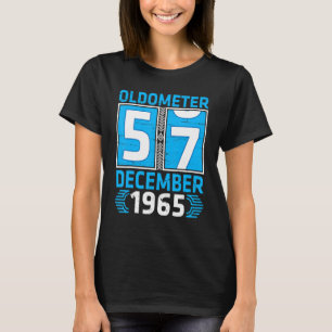 Oldometer 57 Years Old Born In December 1965 Happy T-Shirt