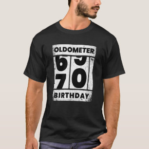 Oldometer Odometer Funny Seventy Th Birthday 70 Yr T-Shirt