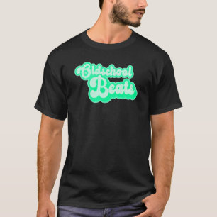 Oldschool Beats Dj and Music 4 T-Shirt