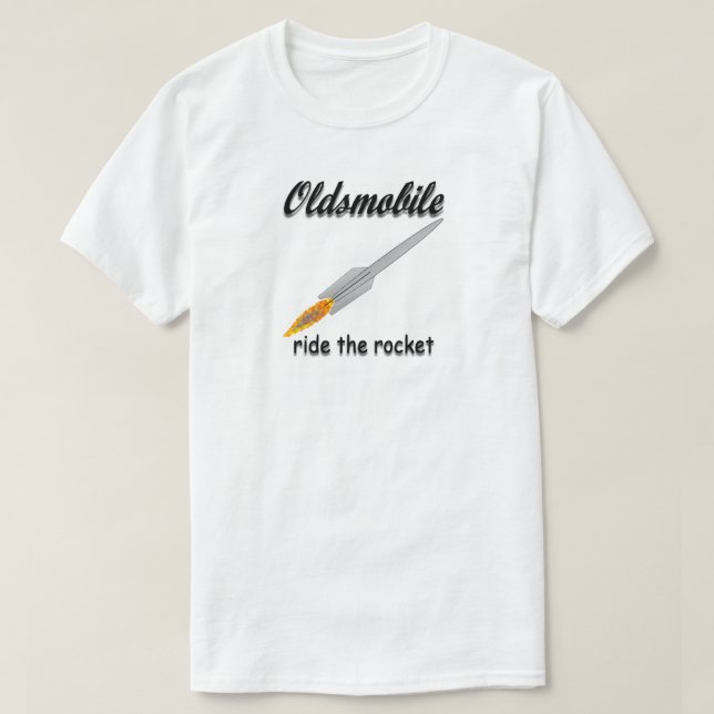OLDSMOBILE RIDE THE ROCKET T-Shirt (Design Front)