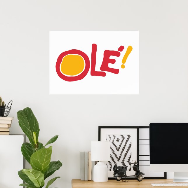 Ole! Poster (Home Office)
