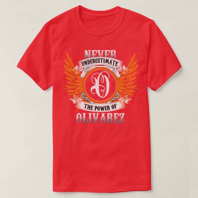 Olivarez Name Shirt Never Underestimate The Power  (Design Front)