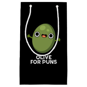 Olive For Puns Funny Olive Fruit Pun Dark BG Small Gift Bag