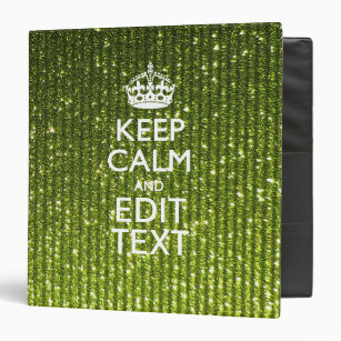 Olive Green Keep Calm Have Your Text Binder