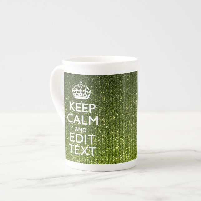 Olive Green Keep Calm Have Your Text Bone China Mug (Front Left)