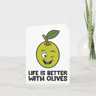 Olive Lover Life Is Better With Olives _1 Card