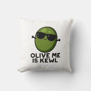 Olive Me Is Kewl Cool Olive Pun  Throw Pillow