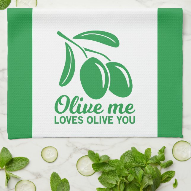Olive Me Loves Olive You Kitchen Towel (Folded)
