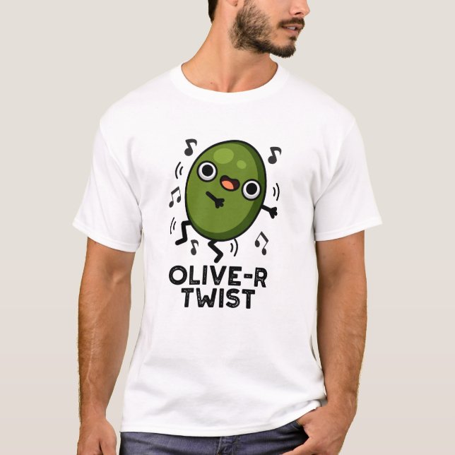 Olive-r Twist Funny Fruit Olive Pun  T-Shirt (Front)