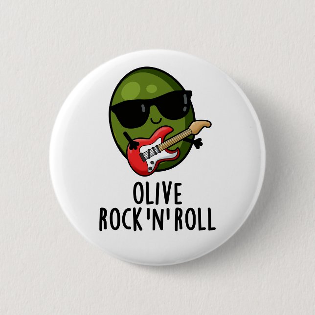 Olive Rock And Roll Funny Rocker Olive Pun 2 Inch Round Button (Front)