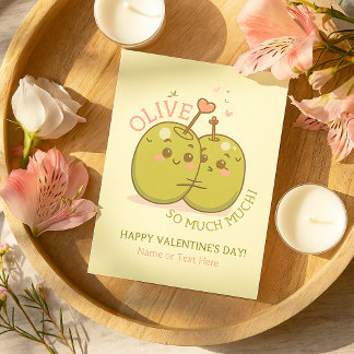 “Olive Vous Tellement” Carte de la Saint-Valentin