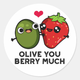 Olive You Berry Much Funny Fruit Pun  Classic Round Sticker