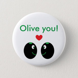 "Olive you!" I Love You Valentine's Day Button