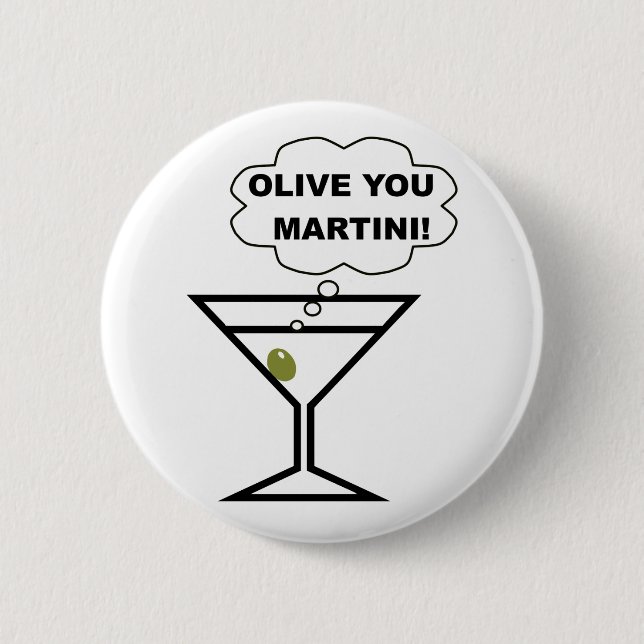 Olive You Martini 2 Inch Round Button (Front)