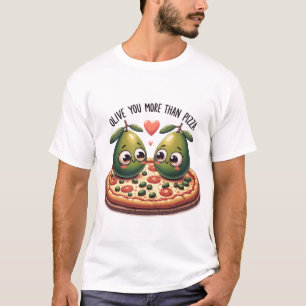 Olive You More Than Pizza T-Shirt